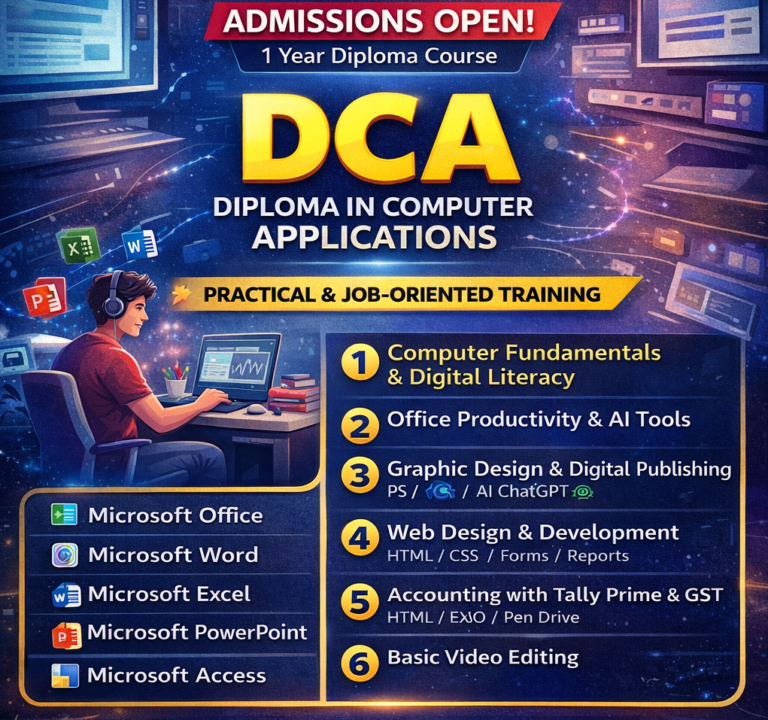 DCA – Diploma in Computer Applications, MS Office, Graphic Design, Web Design, and Tally with GST